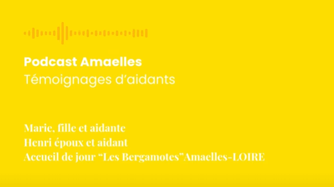 podcast aide aux aidants chez amaelles